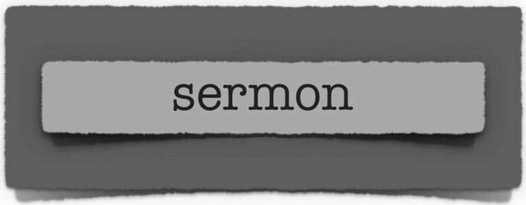 lenten journal: sermon