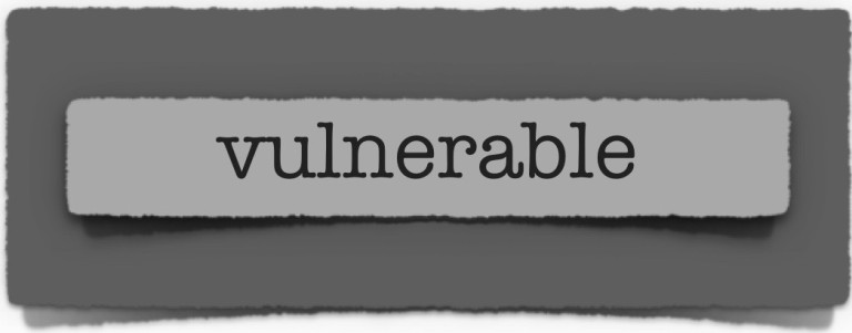 lenten journal: vulnerable