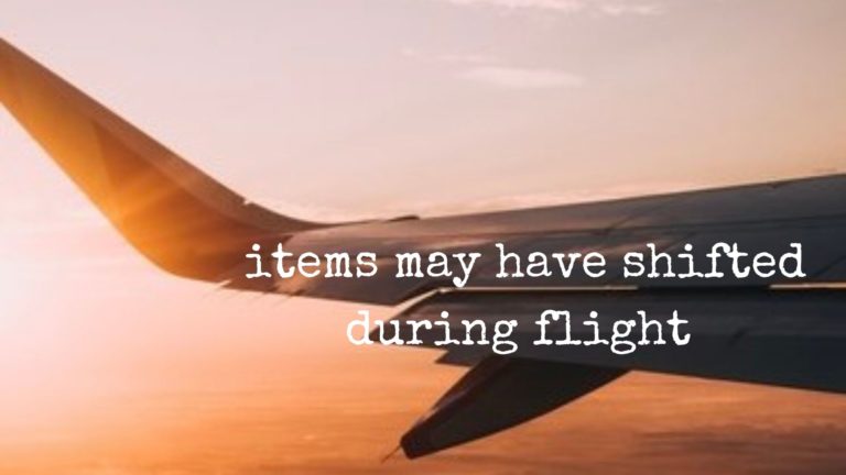 items may have shifted during flight