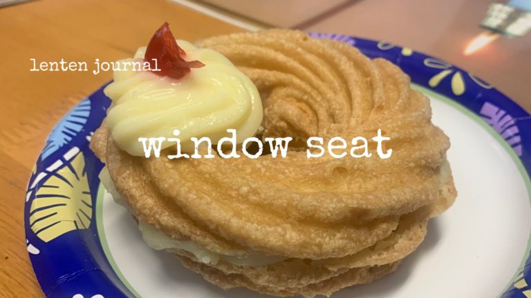 lenten journal: window seat