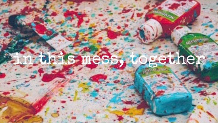 in this mess, together