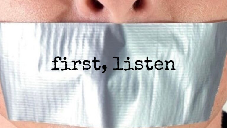 first, listen