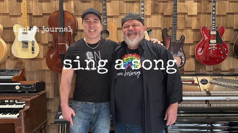 lenten journal: sing a song