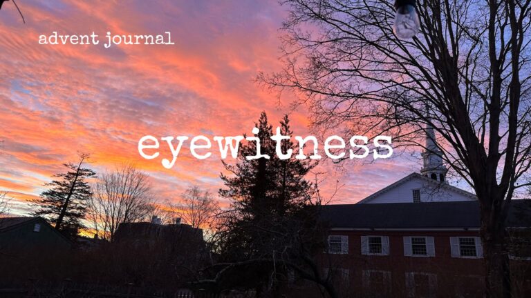 advent journal: eyewitness
