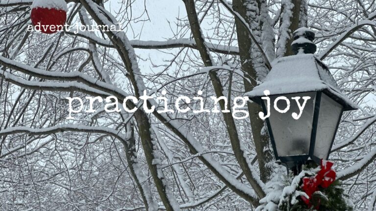 advent journal: practicing joy