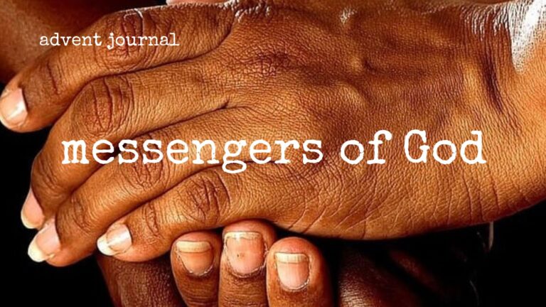 advent journal: messengers of God