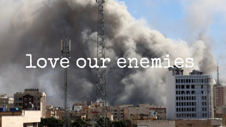 lenten journal: love our enemies
