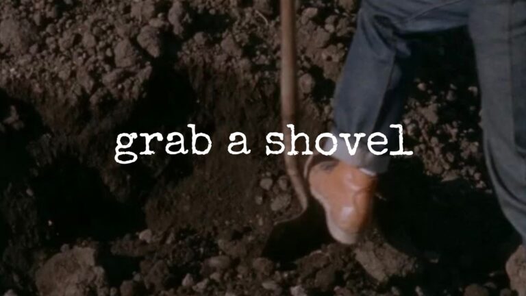 grab a shovel